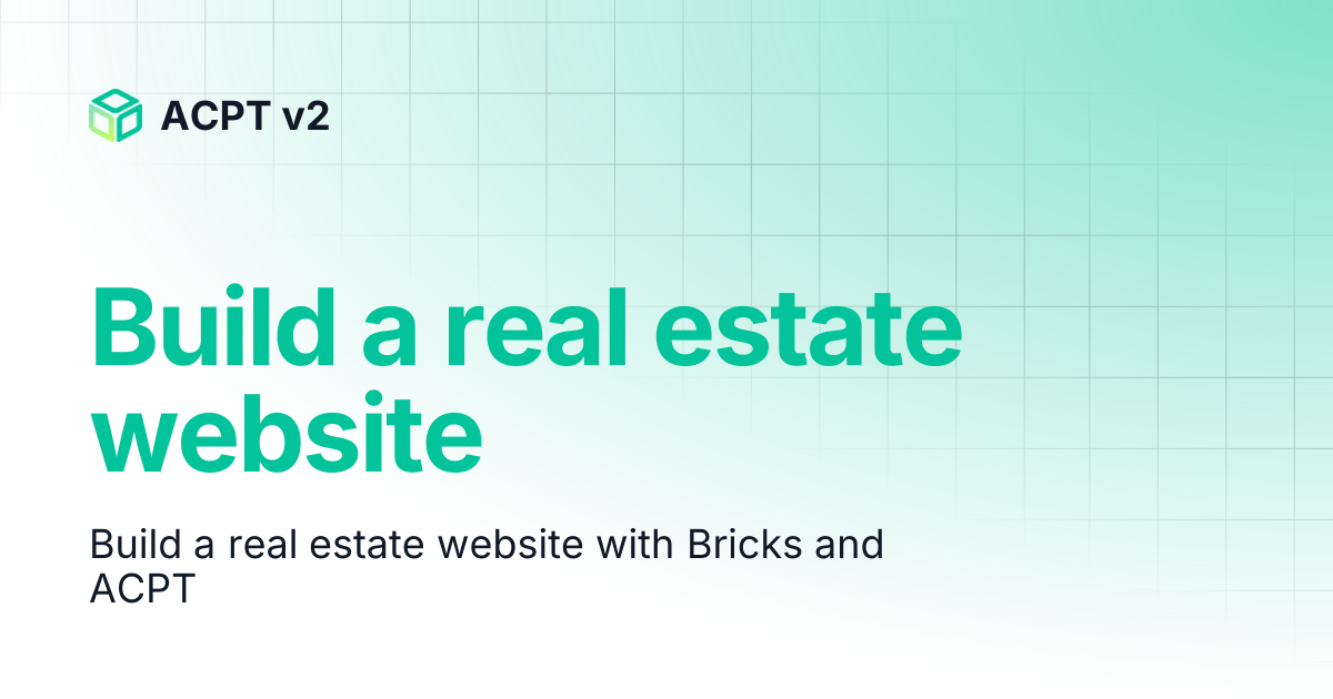 Build a real estate website | ACPT v2