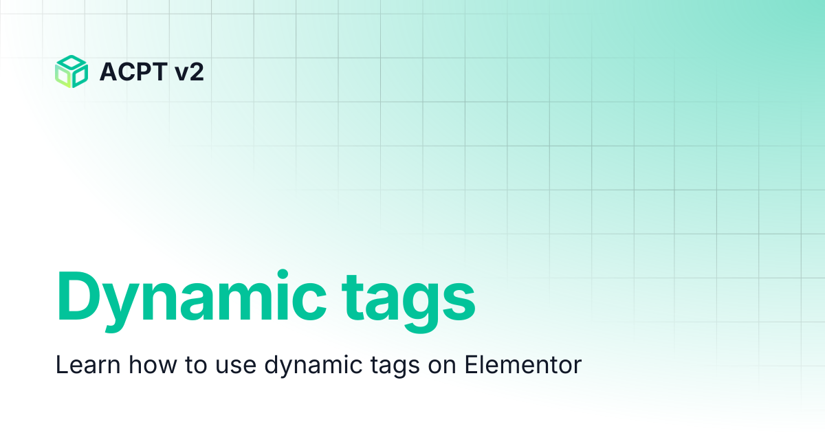 Dynamic tags | ACPT v2