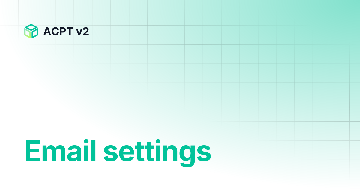 Email settings | ACPT v2