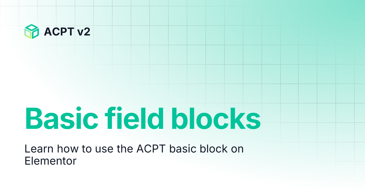 Basic field blocks | ACPT v2