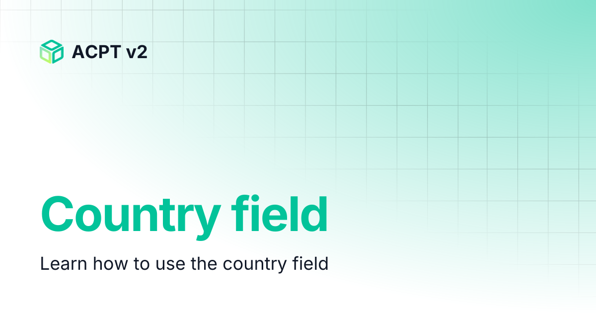 Country field | ACPT v2