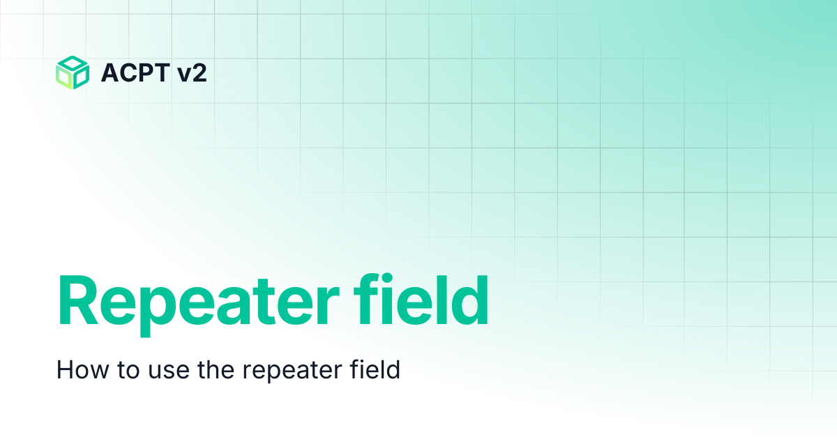 Repeater field | ACPT v2