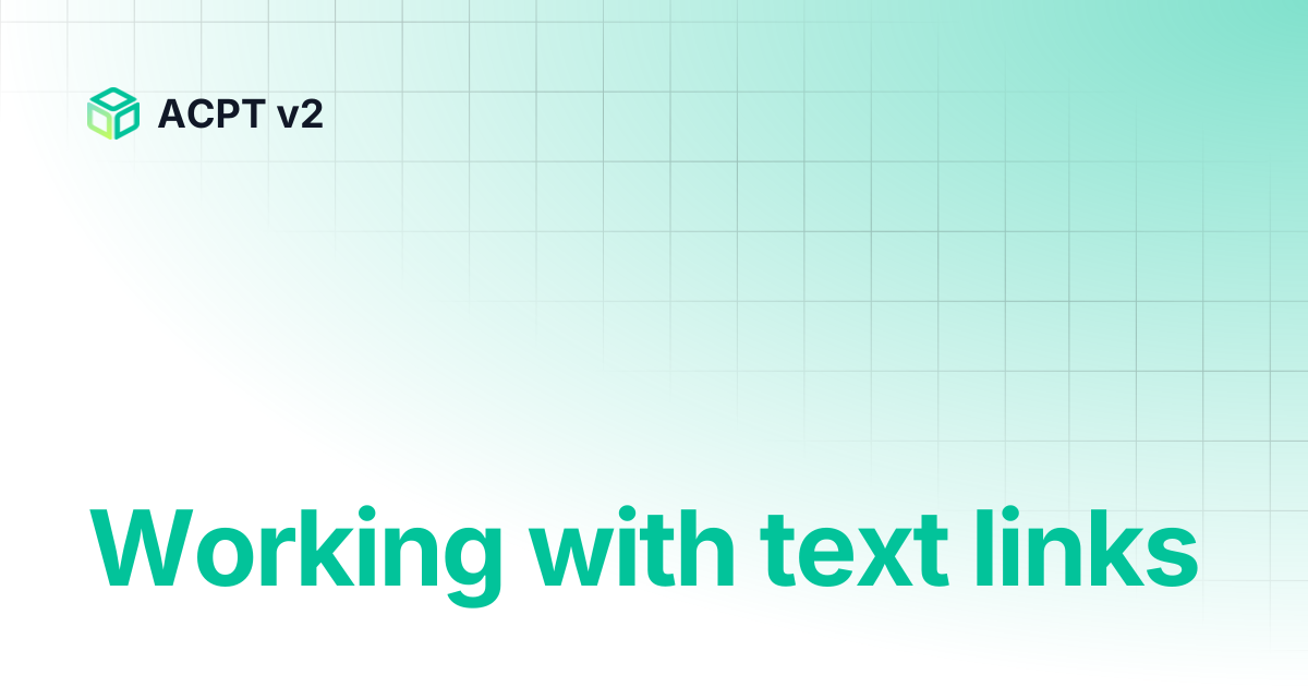 Working with text links | ACPT v2