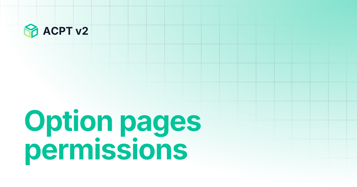 Option pages permissions | ACPT v2